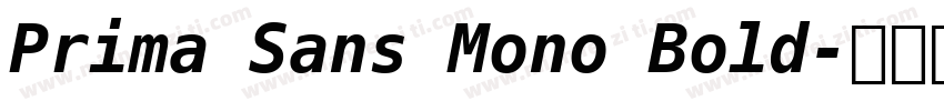 Prima Sans Mono Bold字体转换